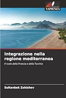 Integrazione nella regione mediterranea (Italian Edition) 6208899869 Book Cover
