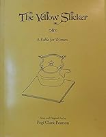 The Yellow Slicker: A Fable for Women 1879198045 Book Cover