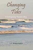 Changing Tides: A Contemporary Romance Story 1511747374 Book Cover