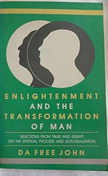 Paperback Enlightenment and the Transformation of Man: Selections from Talks and Essays on the Spiritual process and God-Realization Book