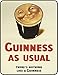 Vintage reklama ścienna blaszana tablica ścienna 20 x 15 cm – pub szopa bar człowiek jaskinia dom sypialnia biuro kuchnia prezent metalowy znak – retro Guinness As Usual Drink Stout Ale kufel szklanka inspirowana reklamą