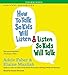 How to Talk So Kids Will Listen & Listen So Kids Will Talk