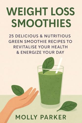 Green Smoothie Magic: 25 Delicious & Nutritious Green Smoothie Recipes