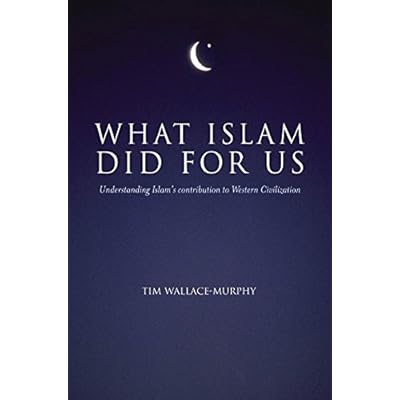 What Islam Did For Us