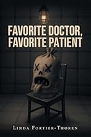 Favorite Doctor Favorite Patient B0G2Q1JBMV Book Cover
