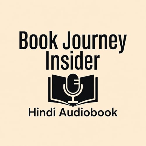 Book Journey Insider &ndash; Hindi Audiobook cover art