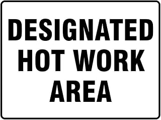 GENERAL DESIGNATED HOT WORK WORKPLACE SIGNS Metal Sign 8x12 Inch Notice Danger Warning Caution for Outdoor & Indoor