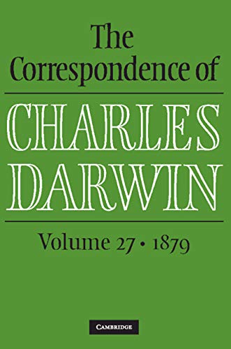 The Correspondence of Charles Darwin: Volume 27, 1879
