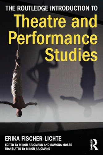 The Routledge Introduction to Theatre and Performance Studies