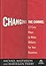 Changing the Channel: 12 Easy Ways to Make Millions for Your Business (Agora Series)