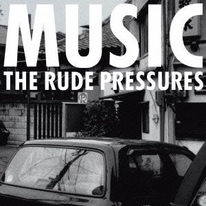 THE RUDE PRESSURES - Music - Disque CD