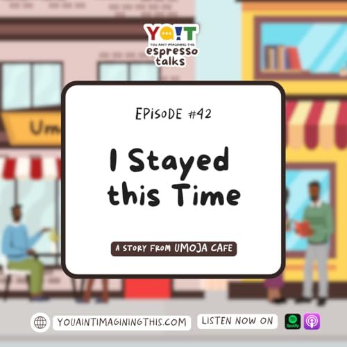 I Stayed this Time: A YAIT Story