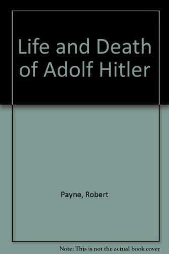 Life and Death of Adolf Hitler B00005W8JH Book Cover