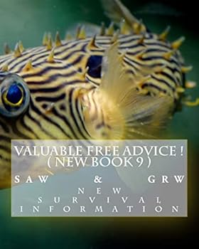 Paperback Valuable FREE Advice ! ( NEW BOOK 9 ): New S U R V i V A L Information Book