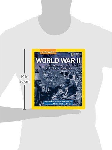 Remember World War II: Kids Who Survived Tell Their Stories