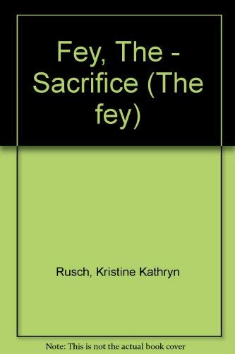 Buy Fey, The - Sacrifice: Vol 1 (The fey) — BookShops.in