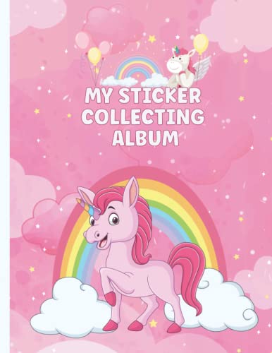 My Sticker Collecting Album: Unicorn Sticker Album For Collecting Sticker,Blank Sticker Book Favorite Sticker Collecting Book For Kids,Sticker Book Toddler,Babys Unicorn Theme Blank Sticker Book