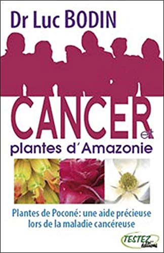 Télécharger Cancer et plantes d'Amazonie PDF