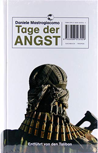 Tage der Angst: Entführt von den Taliban