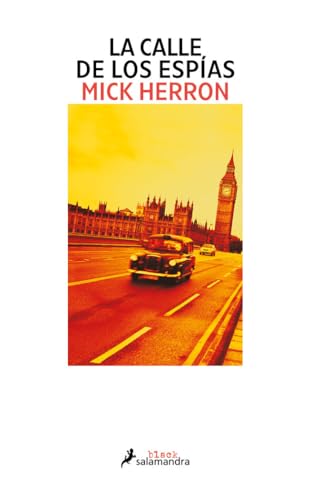 La calle de los espías (Serie Caballos lentos 4): Los thrillers en los que se inspira la serie de televisión Slow Horses (Salamandra Black)