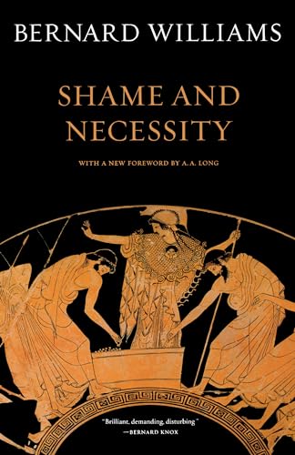 Shame and Necessity (Sather Classical Lectures)