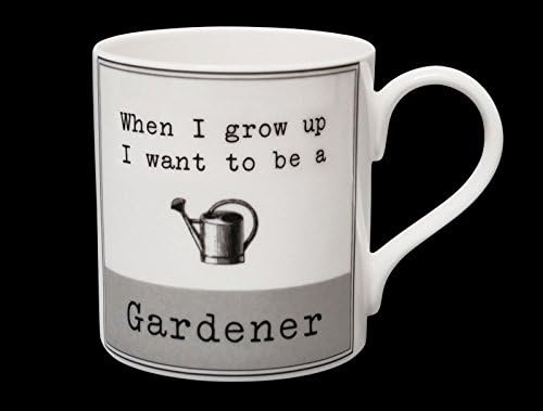 When I Grow up I want to be a ...... GARDENER Bone China Mug decorated in Stoke on Trent, England