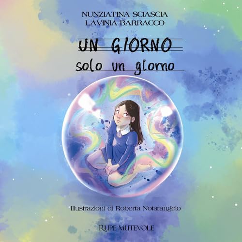 Un giorno. Solo un giorno. Ediz. illustrata
