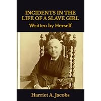 Incidents in the Life of a Slave Girl