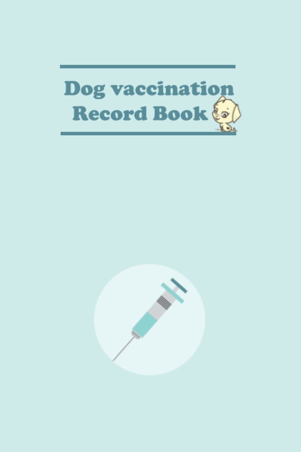 Dog Vaccination Record Book Health Vaccination and Immunization Record