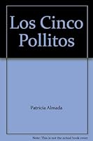 Los Cinco Pollitos 0790108747 Book Cover