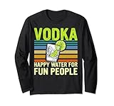 Vodka Happy Water For Fun People: regalo temático de vodka, gran atuendo para todas las personas que les gusta el vodka