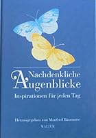 Nachdenkliche Augenblicke: Inspirationen für jeden Tag by Manfred Baumotte 3530605042 Book Cover