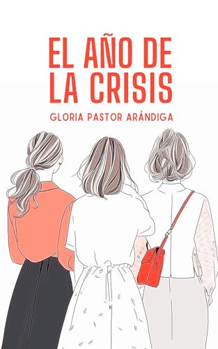 El año de la Crisis (Historias de mujeres)