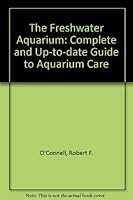 The Freshwater Aquarium 0668041234 Book Cover