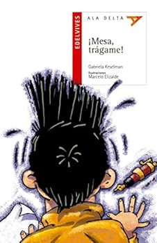 Paperback ¡Mesa, trágame! (Ala Delta: Serie Roja/ Hang Gliding: Red Series) (Spanish Edition) [Spanish] Book