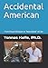 Accidental American: From Proud Ethiopian to Naturalized USian