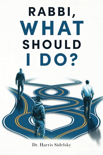 Rabbi What Should I Do?