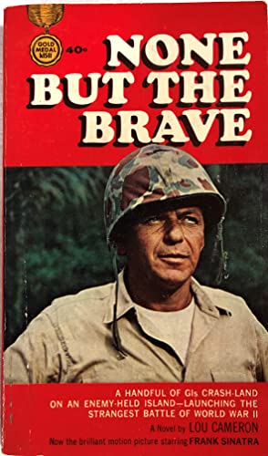 None But the Brave B000BPQIDM Book Cover