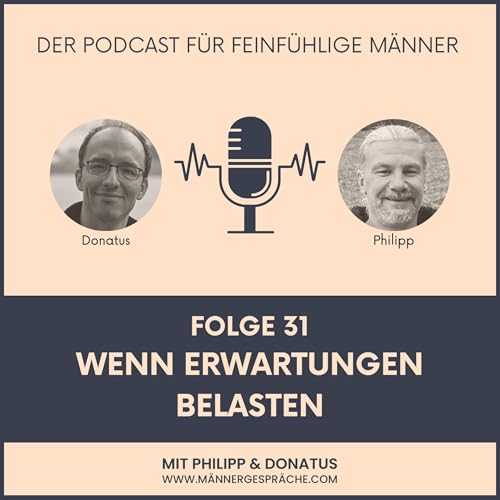 #31 - Wenn Erwartungen belasten