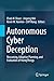 Autonomous Cyber Deception: Reasoning, Adaptive Planning, and Evaluation of HoneyThings