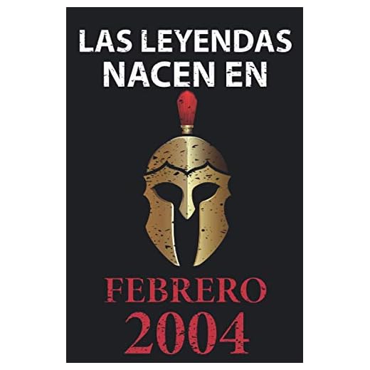 Las leyendas nacen en febrero 2004: Regalo de cumpleaños perfecto para niños y niñas de 17 años I Cita positiva , humor I Cuaderno , diario , libro de ... I Idea original para el 17 cumpleaños