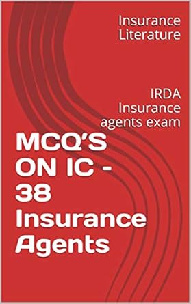MCQ’S ON IC – 38 Genera lInsurance Agents Exam: IRDA Insurance agents ...