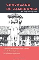 Chavacano de Zamboanga: Un Poquito Español 1699967024 Book Cover