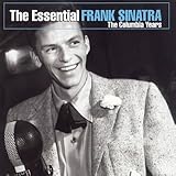 THE ESSENTIAL FRANK SINATRA: COLUMBIA YEARS(digitally remast