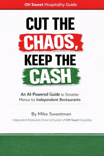 Cut the Chaos, Keep the Cash: An AI-Powered Guide to Smarter Menus for Independent Restaurants