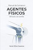 Manual de Campo en AGENTES FÍSICOS: Del aula a la camilla
