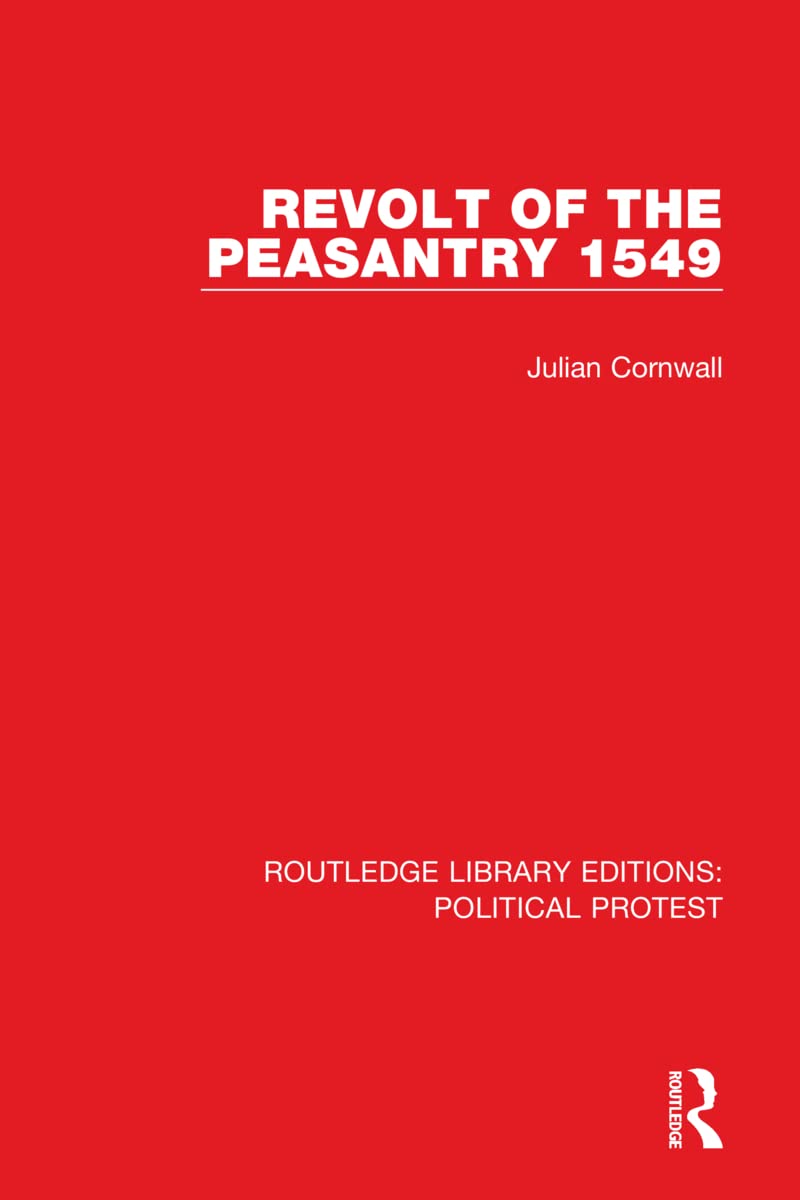 Revolt of the Peasantry 1549 (Routledge Library Editions: Political Protest)
