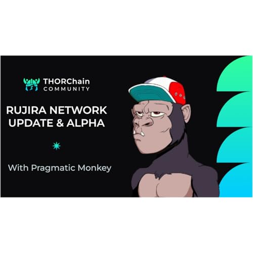 Rujira 0 to 1 AppLayer on THORChain Podcast #184