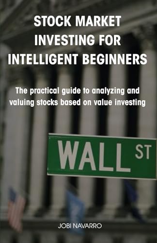 41UClNxt2YL. SL500  - Stock market investing for intelligent beginners: The practical guide to analyzing and valuing stocks based on value investing