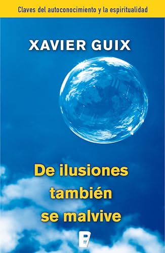 De ilusiones también se malvive